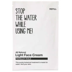 STOP THE WATER WHILE USING ME! Parsley Kale Light Face Cream Refill 50 Ml